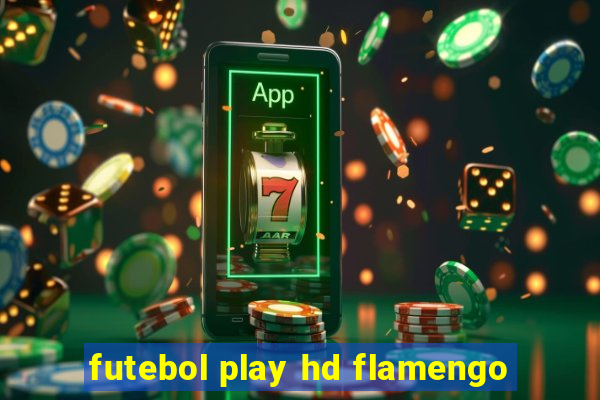 futebol play hd flamengo